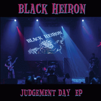 Black Heiron : Judgement Day EP